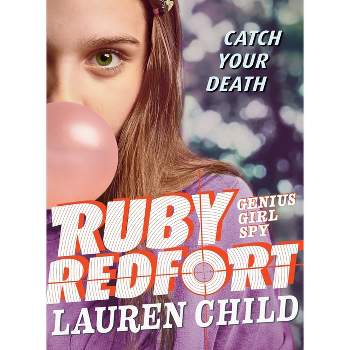 Ruby Redfort Catch Your Death - by Lauren Child