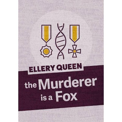  The Murderer Is a Fox - by  Ellery Queen (Paperback) 