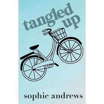 Tangled Up - by  Sophie Andrews (Paperback)
