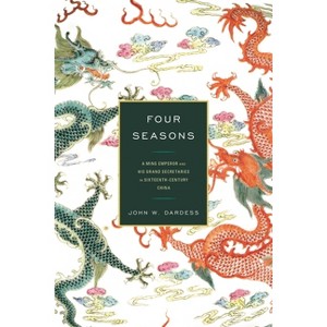 Four Seasons - by  John W Dardess (Paperback) - 1 of 1
