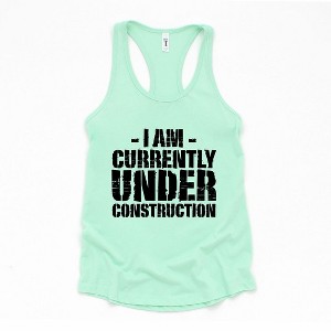 Simply Sage Market Women's Currently Under Construction Racerback Tank - 1 of 4