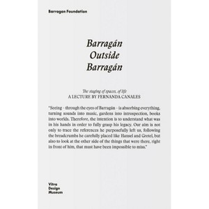 Barragán Outside Barragán - by  Luis Barragan (Paperback) - 1 of 1