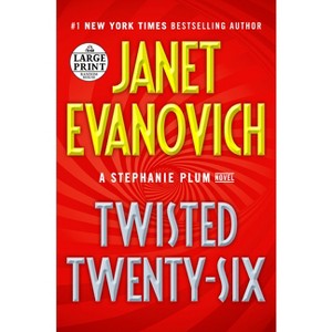 Twisted Twenty-Six - (Stephanie Plum) Large Print by  Janet Evanovich (Paperback) - 1 of 1