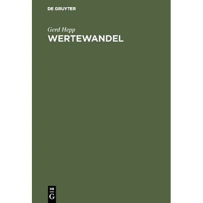 Wertewandel - by  Gerd Hepp (Hardcover)