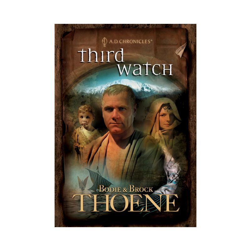 Third Watch - (A. D. Chronicles) by  Bodie Thoene & Brock Thoene (Paperback), 1 of 2