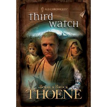 Third Watch - (A. D. Chronicles) by  Bodie Thoene & Brock Thoene (Paperback)