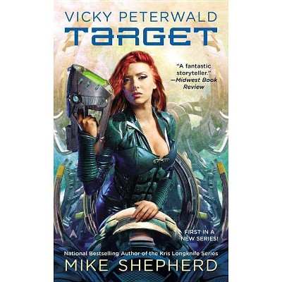 Vicky Peterwald: Target - by  Mike Shepherd (Paperback)