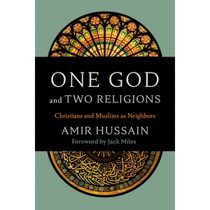 One God and Two Religions - by  Amir Hussain (Paperback) - 1 of 1