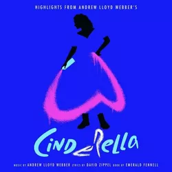 Andrew Lloyd Webber - Highlights From Andrew Lloyd Webber's "Cinderella" (CD)