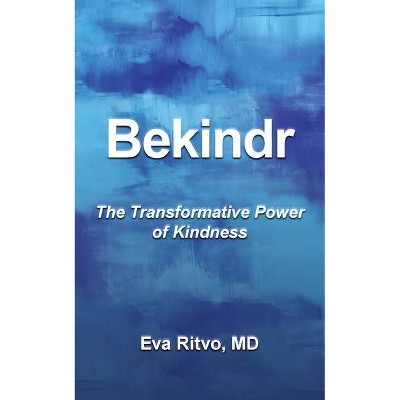 Bekindr - by  Eva Ritvo (Paperback)