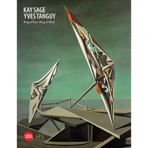 Kay Sage and Yves Tanguy: Ring of Iron, Ring of Wool - by  Marzina Marzetti & Victoria Noel-Johnson (Hardcover) - 1 of 1