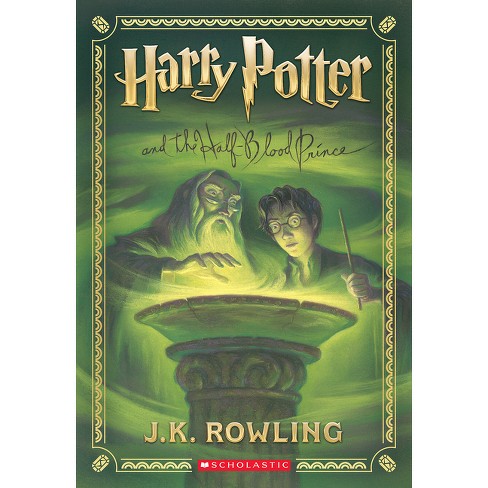 Harry Potter and the Half-Blood Prince (Harry Potter, Book 6) - by J K  Rowling (Paperback)