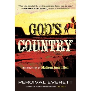 God's Country - by  Percival Everett (Paperback) - 1 of 1