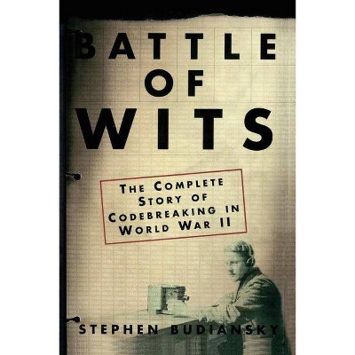 Battle of Wits - by  Stephen Budiansky (Paperback)