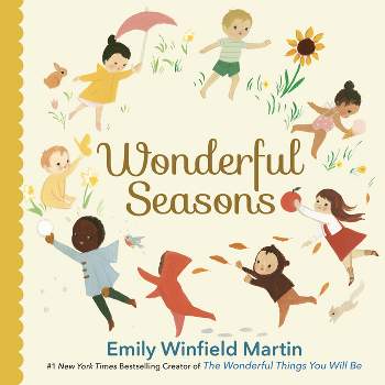 Wonderful Seasons - by  Emily Winfield Martin (Board Book)