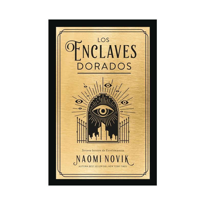 Enclaves Dorados, Los - (The Golden Enclaves) by  Naomi Novik (Paperback), 1 of 2