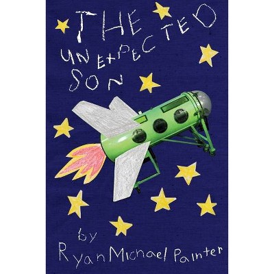 The Unexpected Son - by  Ryan M Painter (Paperback)