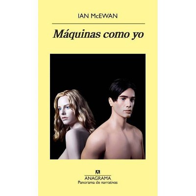  Maquinas Como Yo - by  Ian McEwan (Paperback) 