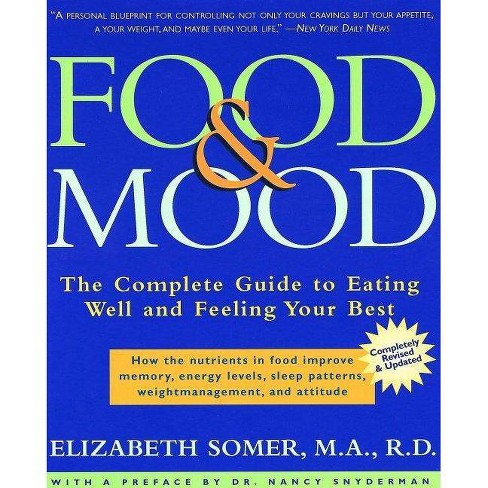 Food & Mood - 2nd Edition By Elizabeth Somer (paperback) : Target