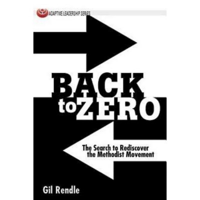 Back to Zero - by  Gil Rendle (Paperback)