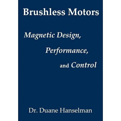 Brushless Motors - by  Duanek Hanselman (Paperback)