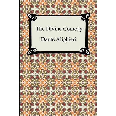 The Divine Comedy - by  Dante Alighieri (Paperback)