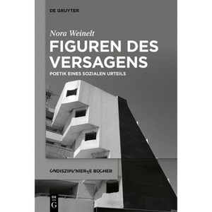 Figuren Des Versagens - (Undisziplinierte Bücher) by  Nora Weinelt (Paperback) - 1 of 1