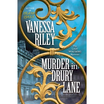 Murder in Drury Lane - (The Lady Worthing Mysteries) by Vanessa Riley