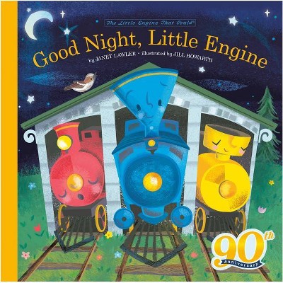 Good Night, Little Engine - (Little Engine That Could) by  Watty Piper & Janet Lawler (Hardcover)