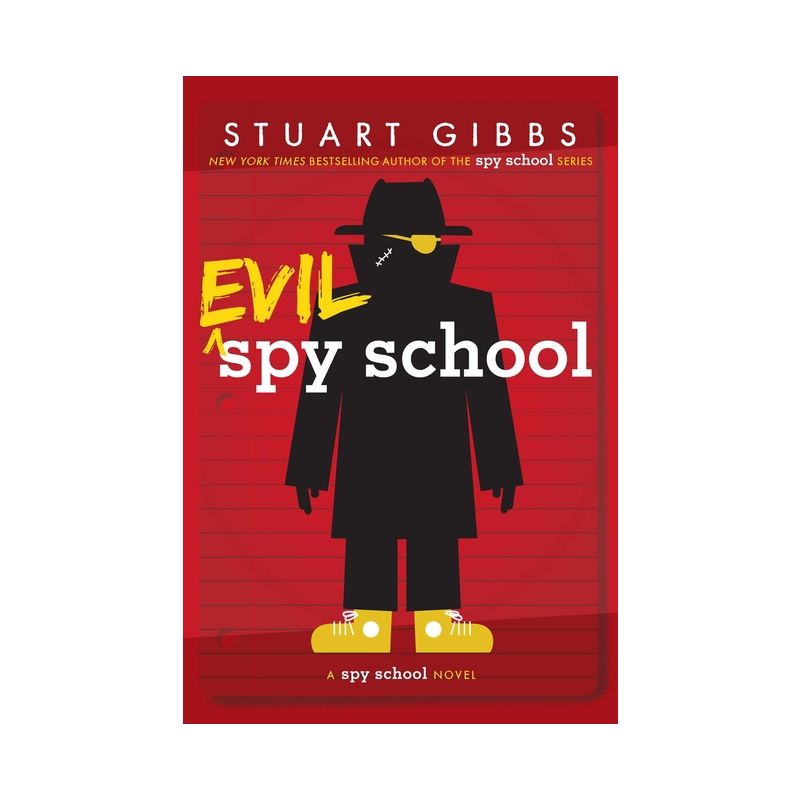 Evil Spy School - by Stuart Gibbs, 1 of 2