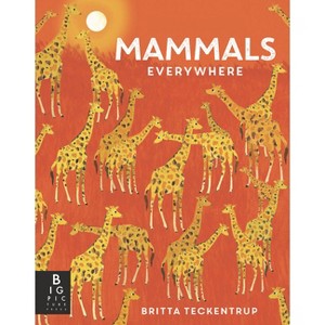 Mammals Everywhere - (Animals Everywhere) by  Camilla de La Bedoyere (Hardcover) - 1 of 1