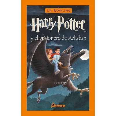 Harry Potter Y El Prisionero De Azkaban / Harry Potter And The Prisoner Of Azkaban - By J K Rowling (hardcover) : Target