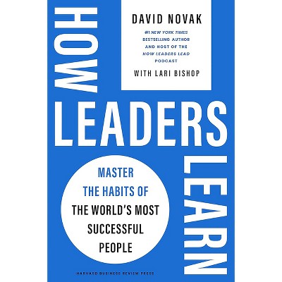 Cómo Aprenden Los Líderes / How Leaders Learn - (Alta Definición) by  David Novak (Paperback)