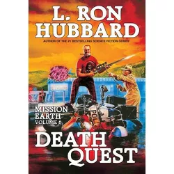 Death Quest - (Mission Earth) by  L Ron Hubbard (Paperback)