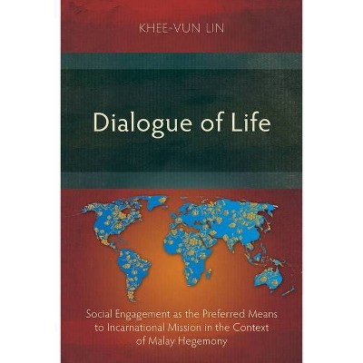 Dialogue of Life - by  Khee-Vun Lin (Paperback)