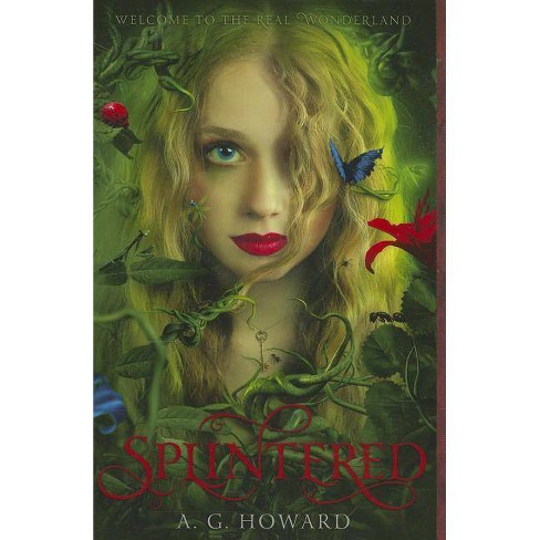 Splintered (Splintered Series No. 1) (Paperback) (A.G. Howard) - by A.G Howard - image 1 of 1