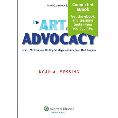 The Art of Advocacy - (Aspen Coursebook) by  Noah Messing (Paperback)