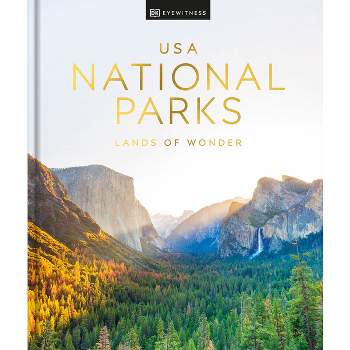 USA National Parks - by  Dk Eyewitness (Hardcover)