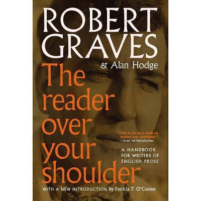  The Reader Over Your Shoulder - by  Robert Graves & Alan Hodge (Paperback) 