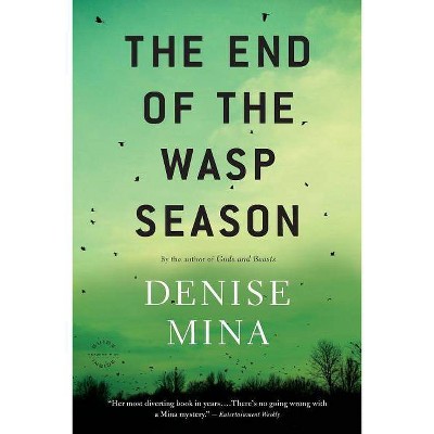 The End of the Wasp Season - (Alex Morrow) by  Denise Mina (Paperback)