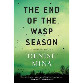 The End of the Wasp Season - (Alex Morrow) by  Denise Mina (Paperback)