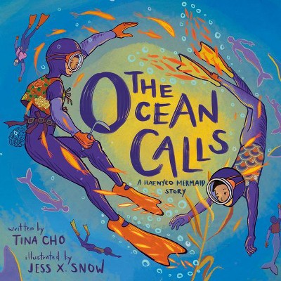 The Ocean Calls - by  Tina Cho (Hardcover)