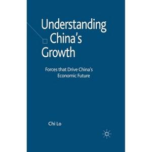 Understanding China's Growth - by  C Lo (Paperback) - 1 of 1