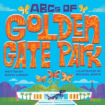 ABCs of Golden Gate Park - by  Marta Lindsey (Board Book)