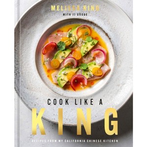 Cook Like a King - by  Melissa King (Hardcover) - 1 of 1