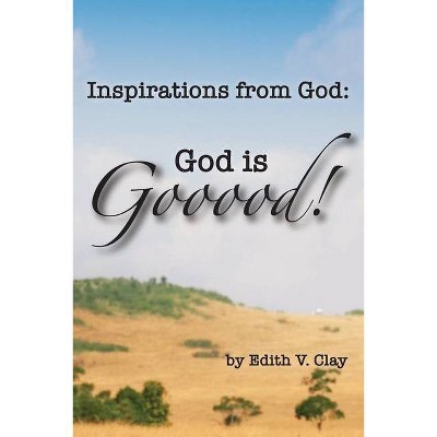 Inspirations from God - by  Edith Clay (Paperback)