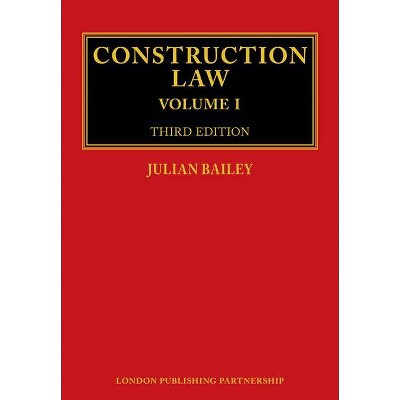 Construction Law - 3rd Edition by  Julian Bailey (Mixed Media Product)