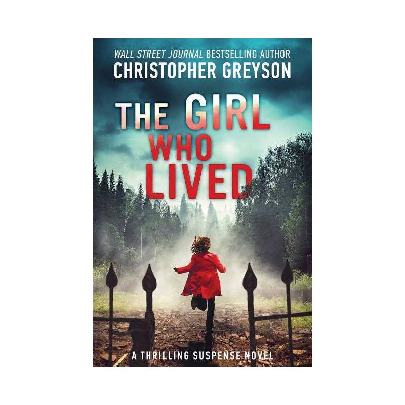 The Girl Who Lived - by  Christopher Greyson (Paperback), 1 of 2