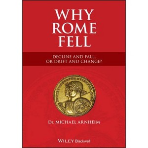 Why Rome Fell - by  Michael Arnheim (Paperback) - 1 of 1