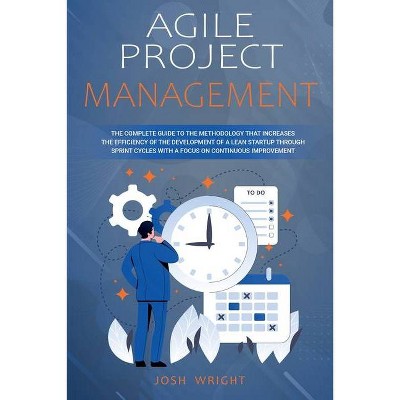 Agile Project Management - by  Josh Wright (Paperback)